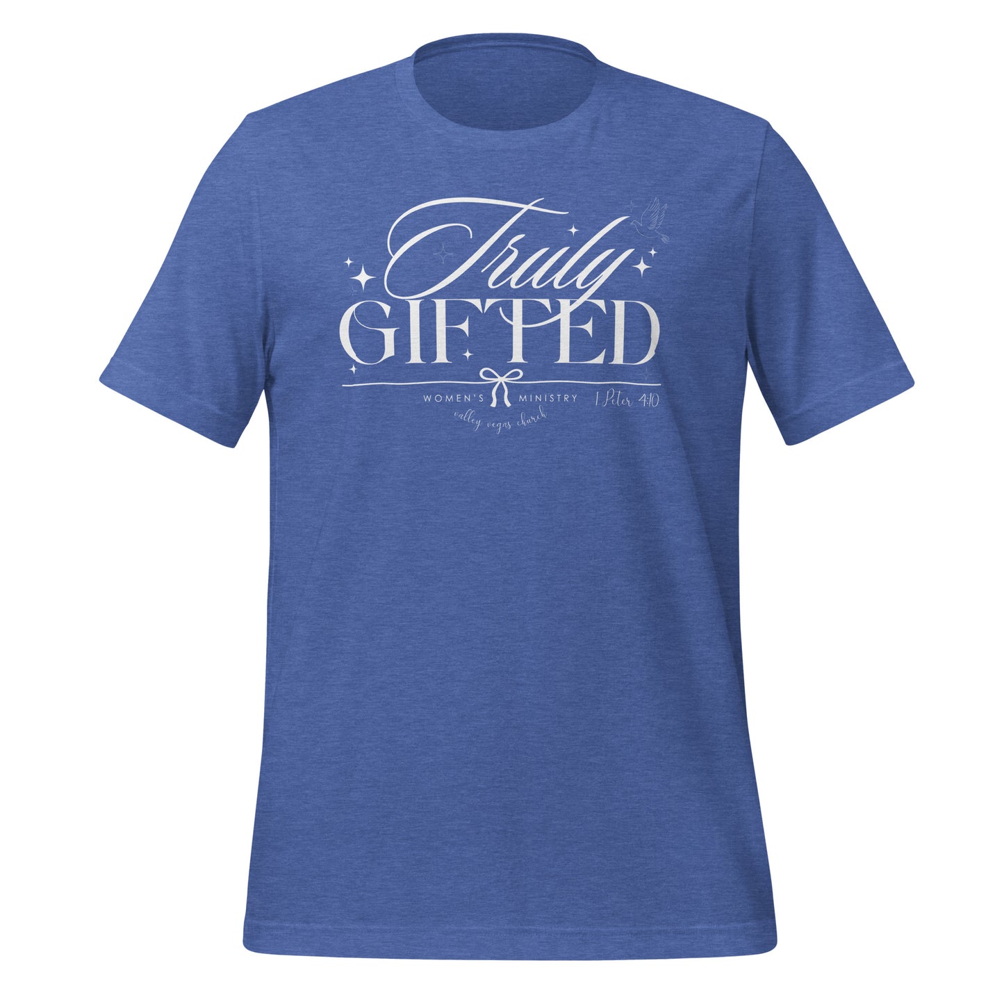 Truly Gifted Women's T-Shirt