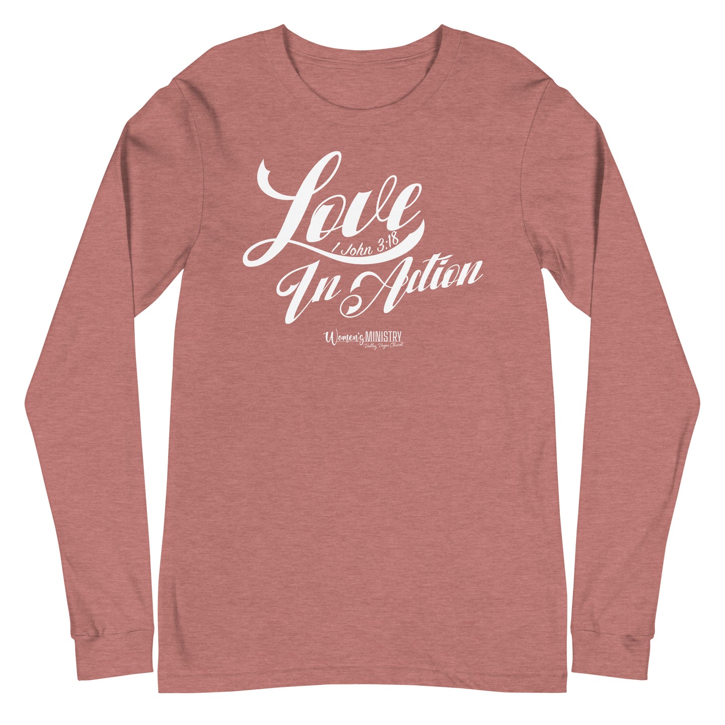 Love In Action | Women's Ministry | Long Sleeve Shirt