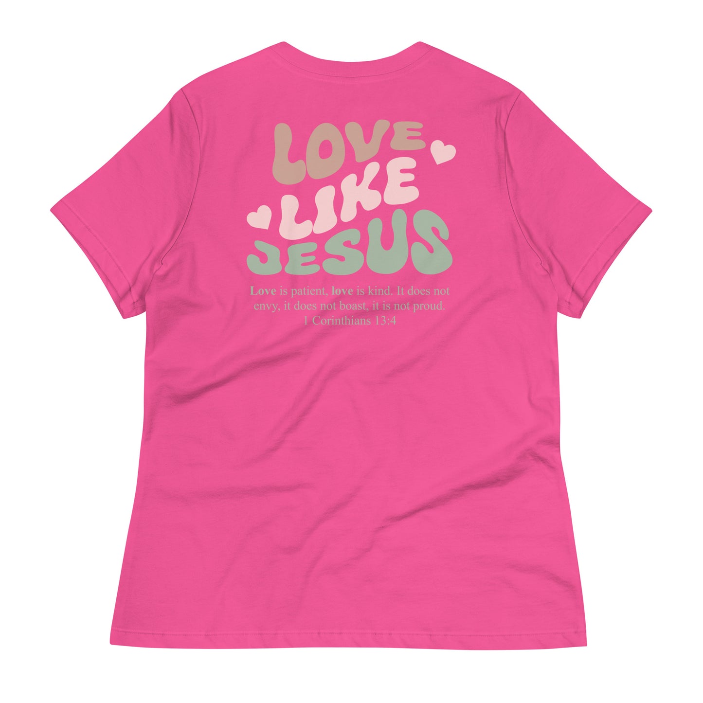Love Like Jesus - Front & Back Women's Fit T-Shirt | Women's Ministry
